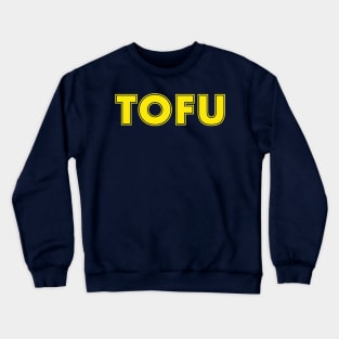 TOFU Crewneck Sweatshirt